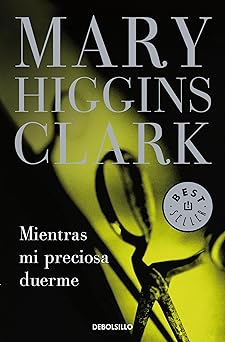 Mientras mi Preciosa Duerme Mary Higgins Clark